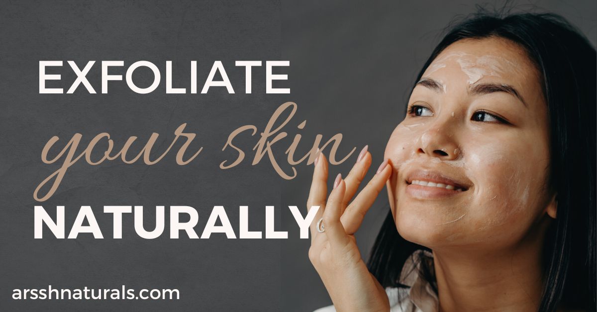 exfoliate face naturally